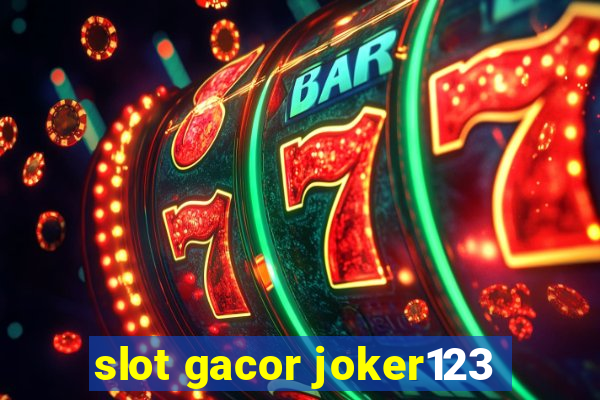 slot gacor joker123