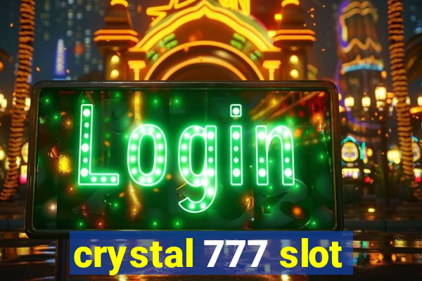 crystal 777 slot