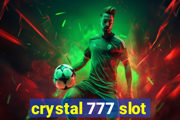 crystal 777 slot