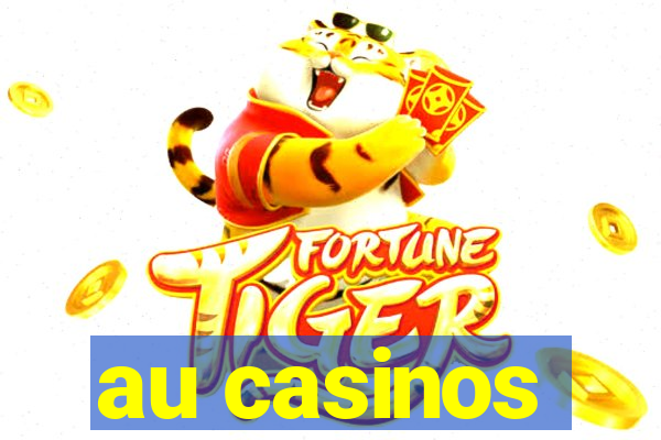 au casinos