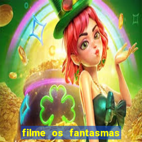 filme os fantasmas de scrooge