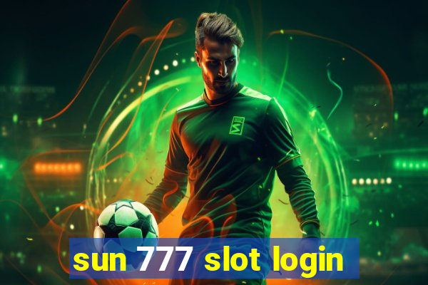 sun 777 slot login