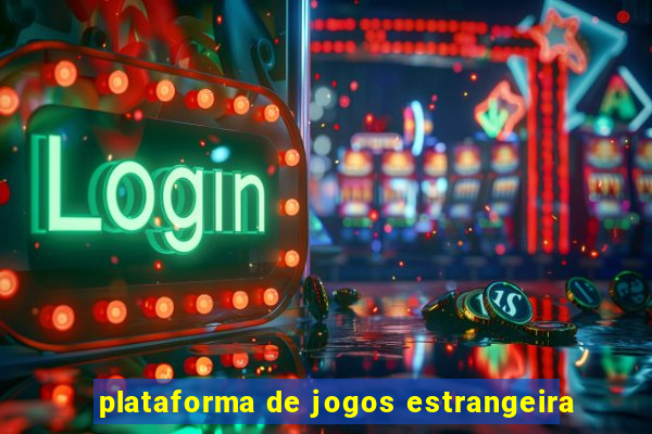 plataforma de jogos estrangeira