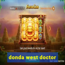 donda west doctor