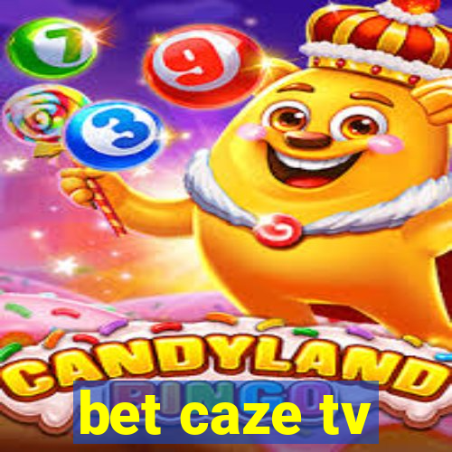 bet caze tv