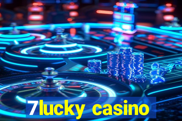 7lucky casino