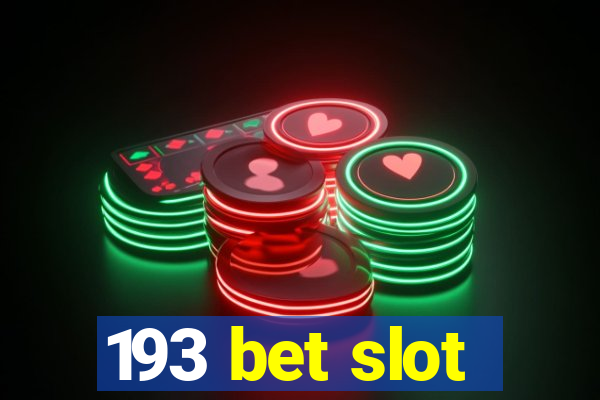 193 bet slot