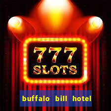 buffalo bill hotel and casino