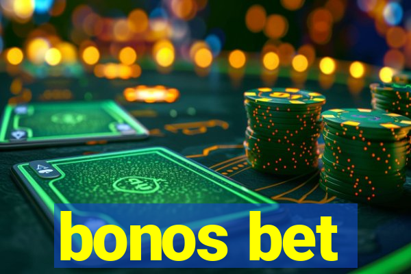 bonos bet