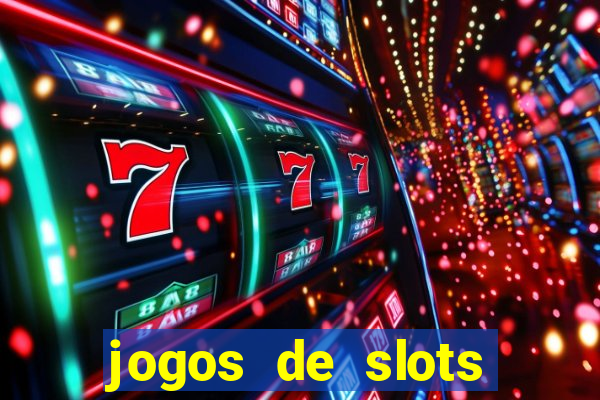 jogos de slots online gratis