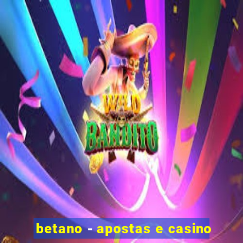 betano - apostas e casino