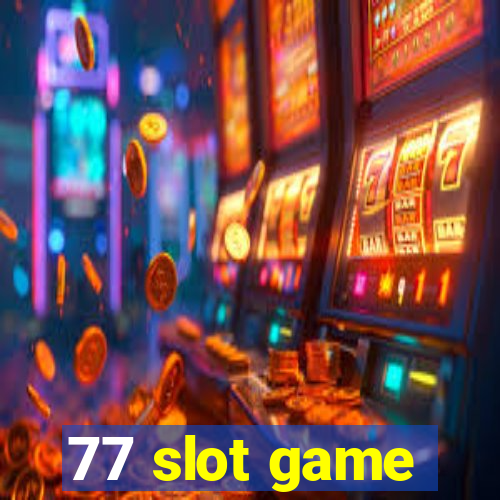 77 slot game