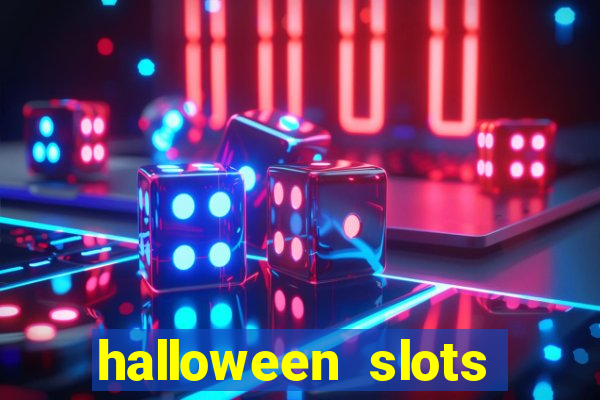 halloween  slots