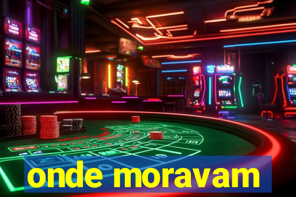 onde moravam