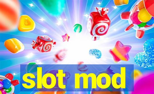 slot mod