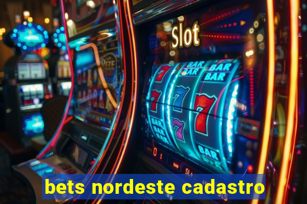 bets nordeste cadastro