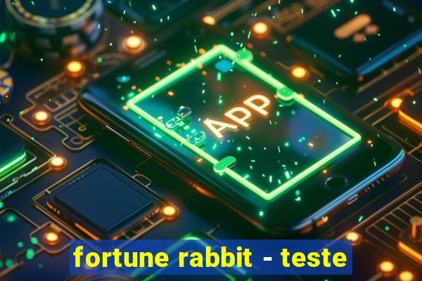 fortune rabbit - teste