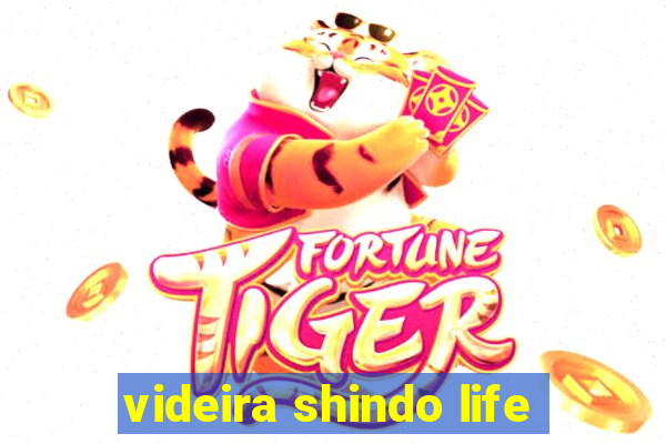 videira shindo life