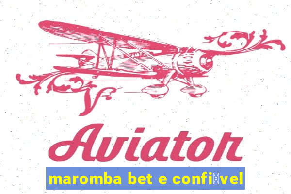 maromba bet e confi谩vel