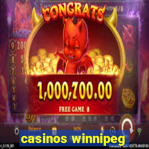 casinos winnipeg