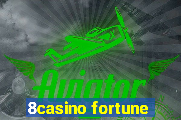 8casino fortune