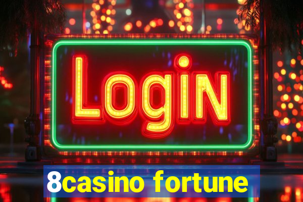 8casino fortune