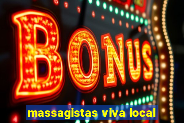 massagistas viva local