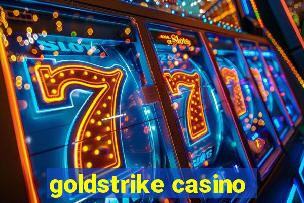 goldstrike casino