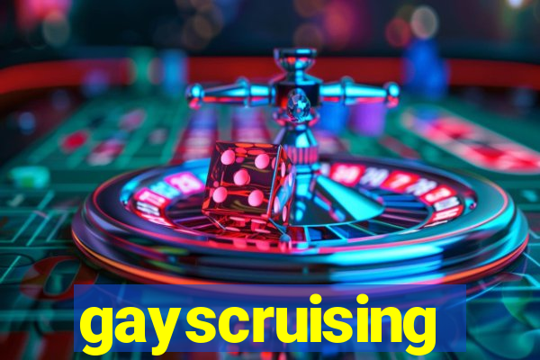 gayscruising