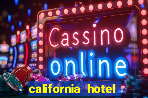 california hotel casino vegas