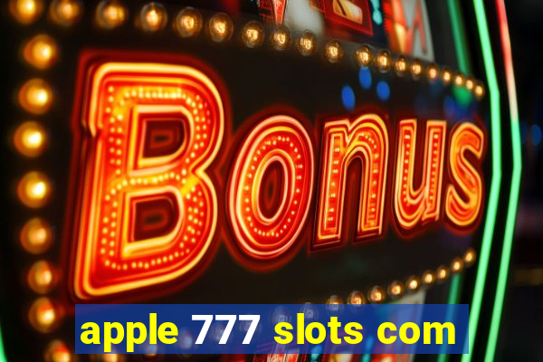 apple 777 slots com