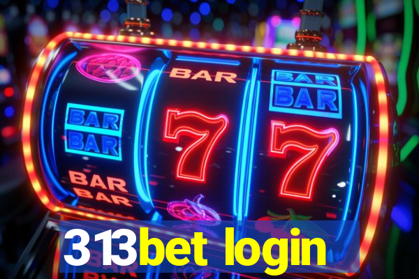 313bet login