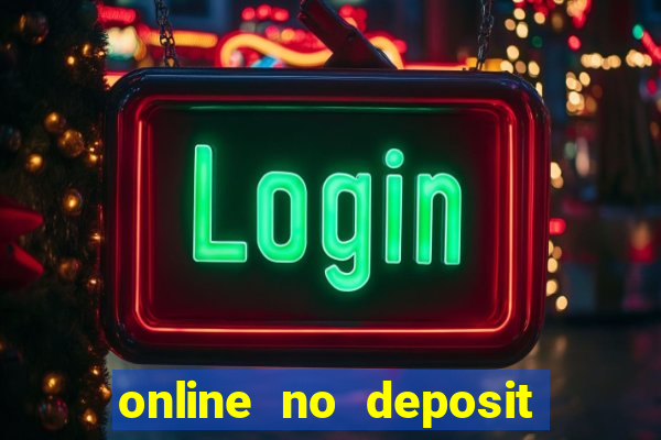 online no deposit casino bonuses