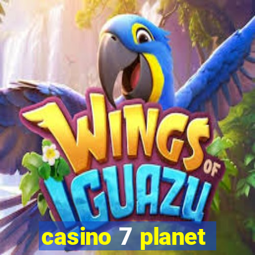 casino 7 planet