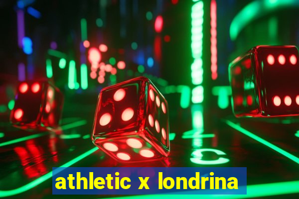 athletic x londrina