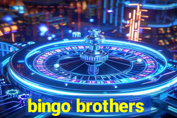 bingo brothers