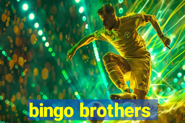 bingo brothers