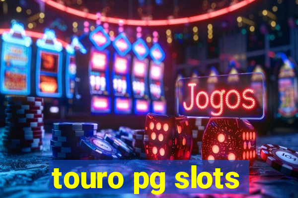 touro pg slots