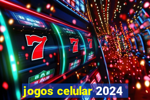 jogos celular 2024