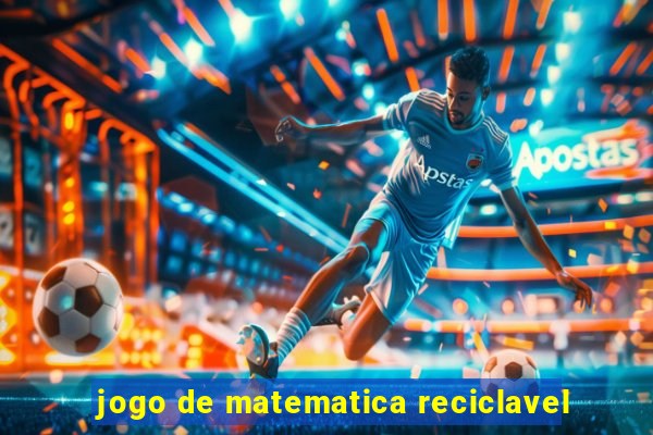 jogo de matematica reciclavel