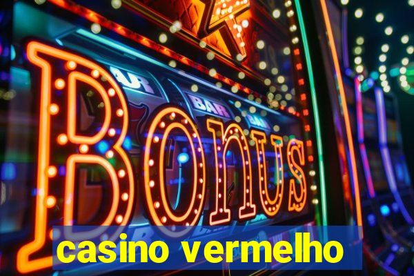 casino vermelho