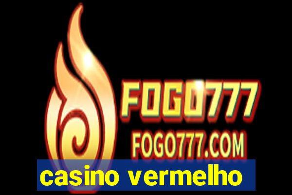 casino vermelho