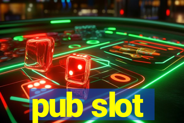 pub slot