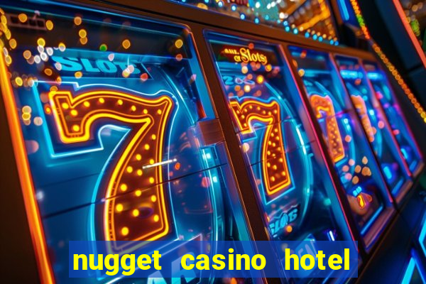 nugget casino hotel sparks nv