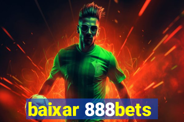 baixar 888bets