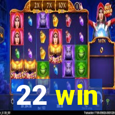 22 win