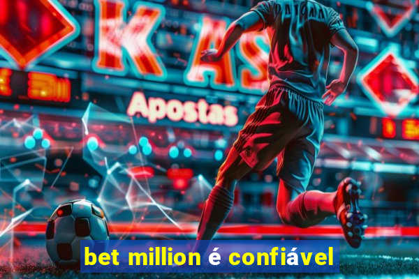 bet million é confiável