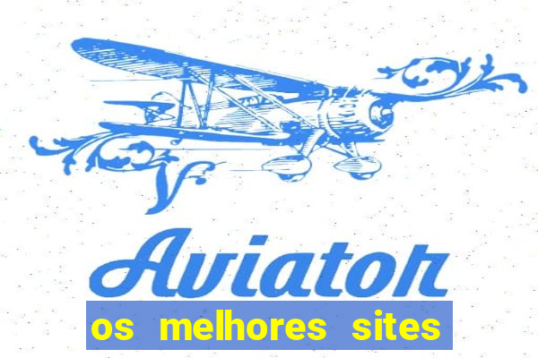 os melhores sites de apostas