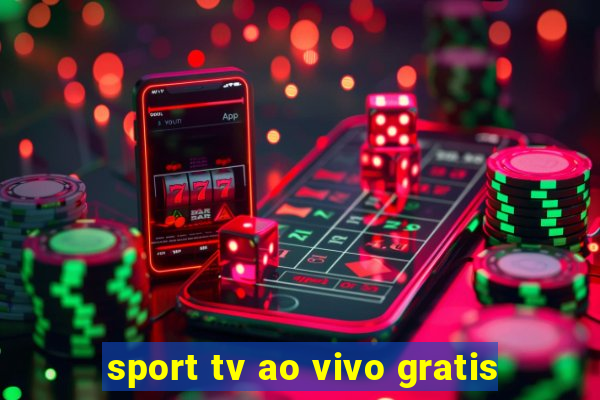 sport tv ao vivo gratis