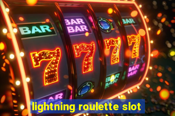 lightning roulette slot